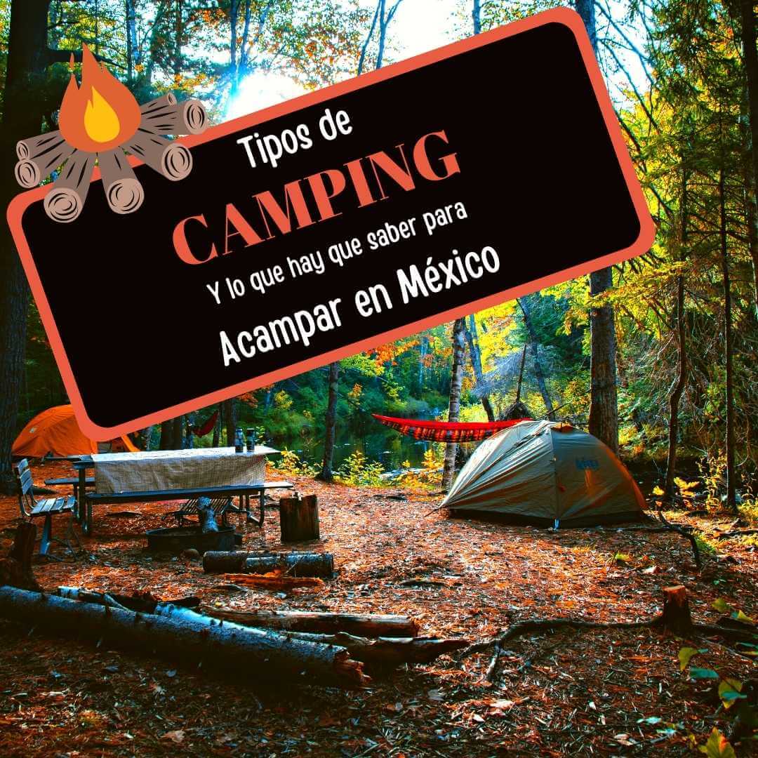 Imagen de Tipos de camping en México y cómo elegir el que más te conviene