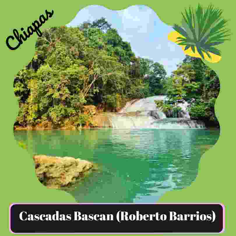 Cascadas BASCAN (En Ejido Roberto Barrios