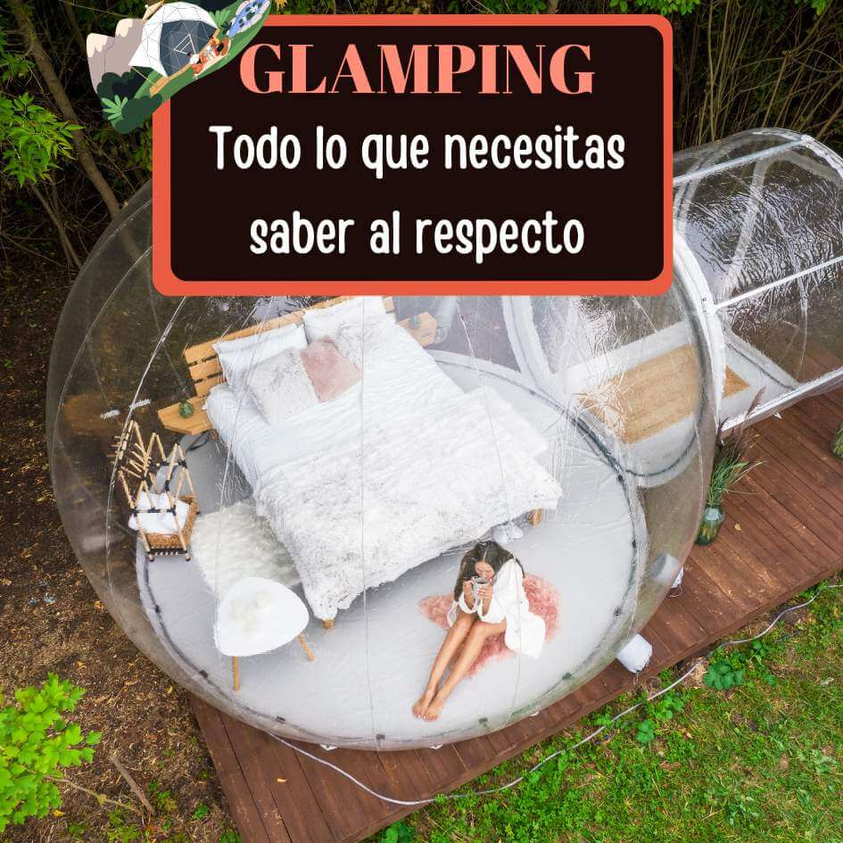 Imagen de Glamping: Mega-Guía con todo lo que necesitas saber.